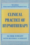 CLINICAL PRACTICE OF HYPNOTHERAPY